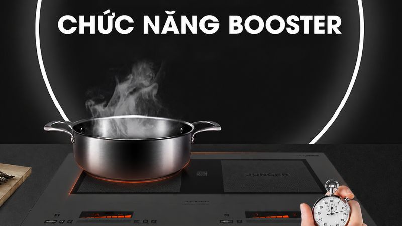 Chế độ Booster là tính năng tăng cường công suất nấu siêu tốc được tích hợp trên nhiều dòng bếp từ hiện đại.